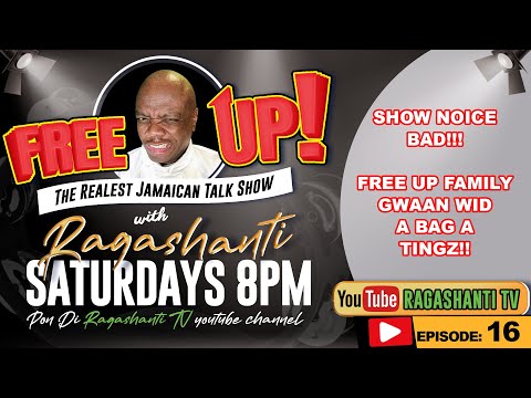 FREE UP!! - wid RAGASHANTI - Ep. 16
