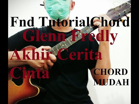download lagu mp3 mp4 Kunci Gitar Glenn Fredly Akhir Cerita Cinta, download lagu Kunci Gitar Glenn Fredly Akhir Cerita Cinta gratis, unduh video klip Kunci Gitar Glenn Fredly Akhir Cerita Cinta