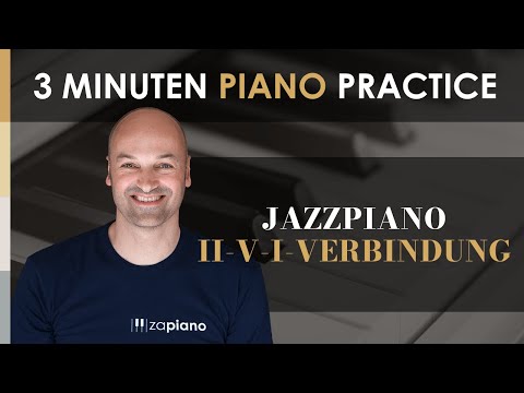 Jazz Klavier lernen für Anfänger | II-V-I-Verbindung sofort gut klingen lassen | Zapiano®-Methode