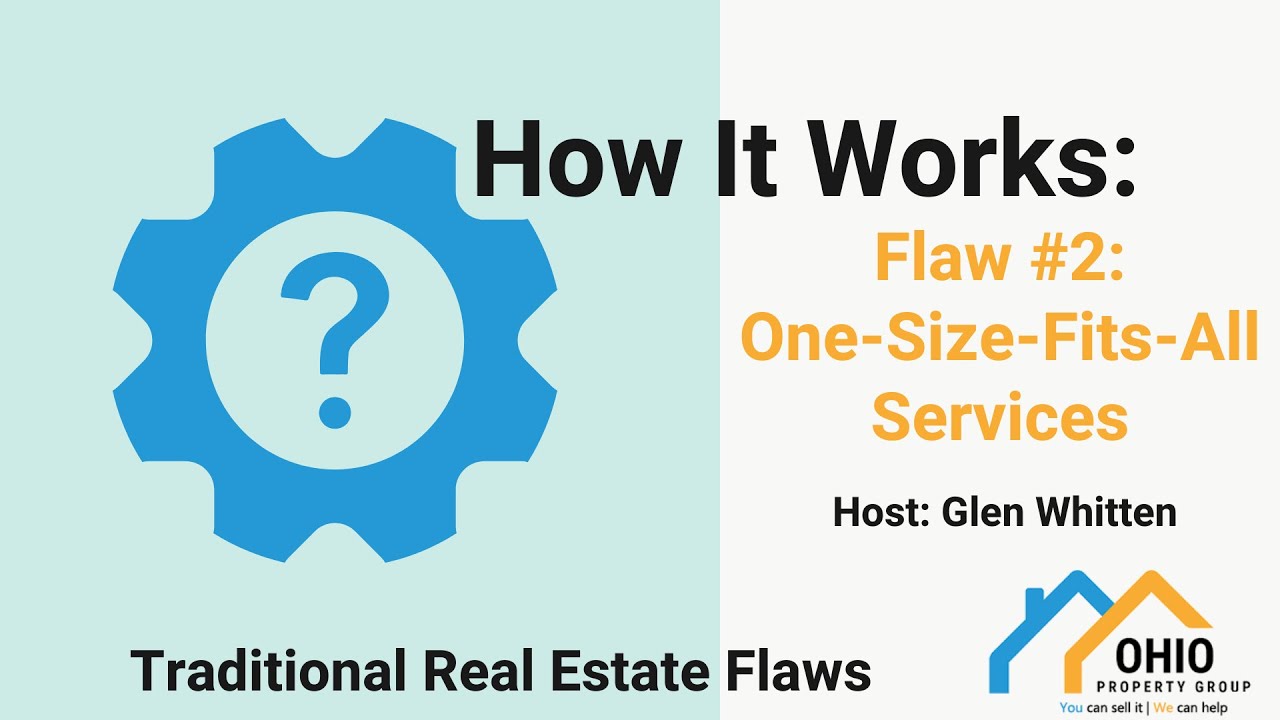 Traditional Real Estate Flaw 2: The "One-Size-Fits-All" Service Approach