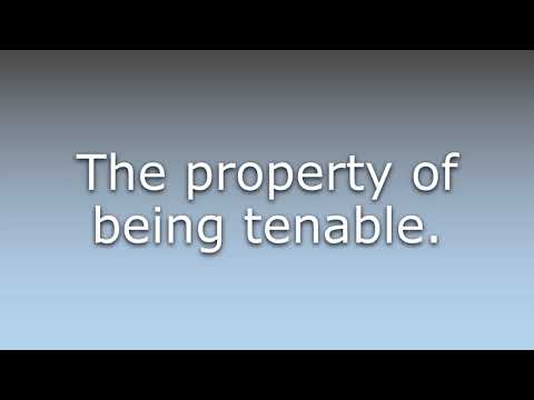 What does Tenability mean?