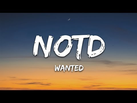 NOTD & Daya - Wanted (Lyrics)