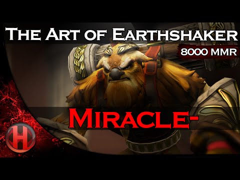 Dota 2 Miracle- The Art of Earthshaker