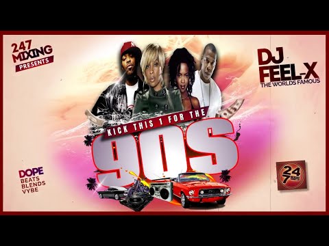 Dj Feel X  -  Kick This 1 for the 90s 🔥 Hip-Hop and R&B DJ Blend Mix
