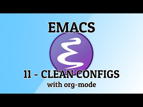 Emacs - 11 - Clean configs with org-mode