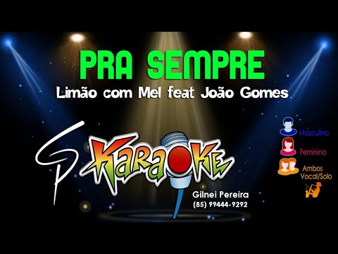 Karaokê Limão com Mel feat João Gomes - Pra Sempre