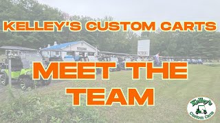 MEET THE TEAM - KELLEY'S CUSTOM CARTS