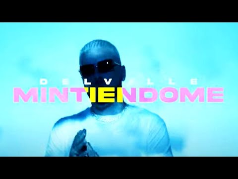 Delvalle - Mintiéndome (Official Video)
