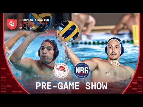 Olympiacos SFP Vs VK Novi Beograd | Champions League Men 23/24 Final Four | Pre-Game show