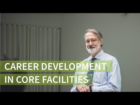 Career development in core facilities - Philip Hockberger, Northwestern University, USA