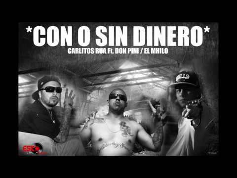 Con o Sin Dinero /// Carlitos Rua Ft. Don Pini - El Mhilo 2014