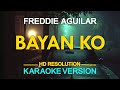 BAYAN KO Freddie Aguilar KARAOKE Version