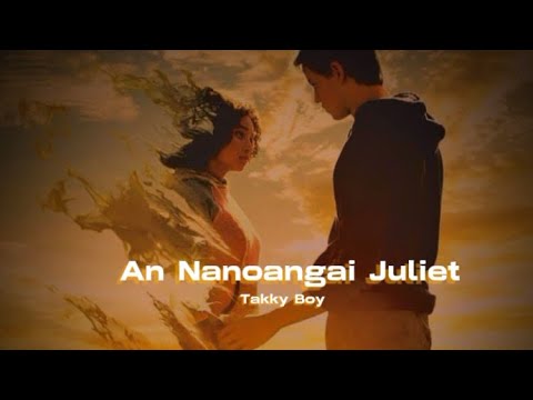 An Nanoangai Juliet - Takky Boy