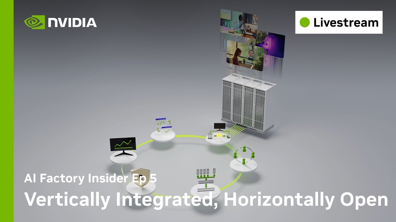 Watch Vertically Integrated, Horizontally Open | AI Factory Insider Ep 5