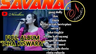 Download lagu gang dolly 'om SAVANA' terbaru 2022 _feat_ ICHA KISWARA #fullalbumcover mp3