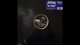 Jetlag – So Right (Axwell Vocal Mix)