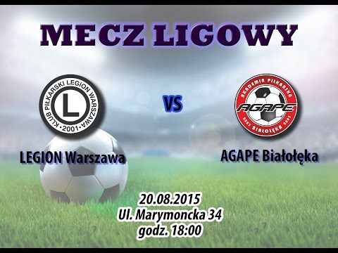LEGION Warszawa 6:3 AGAPE Białołęka (20.08.2015) liga okręgowa