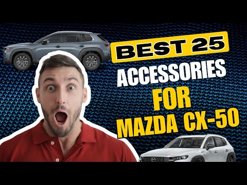 Mazda CX 50 Accessory Guide 25 Awesome Upgrades for Looks Convenience and Functionality
