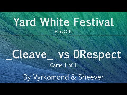 _Cleave_ vs 0Respect - Yard White Festival