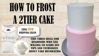 HOW TO FROST A 2 TIER CAKE FOR BEGINNERS