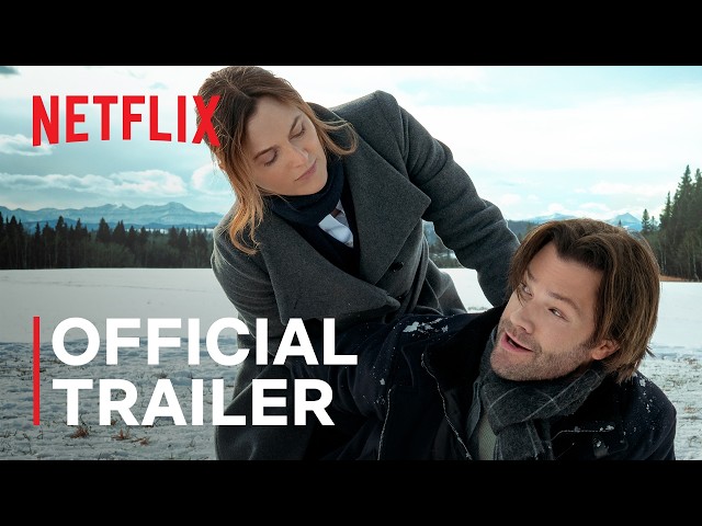 Guarding Stars | Leighton Meester & Jared Padalecki | Official Trailer | Netflix