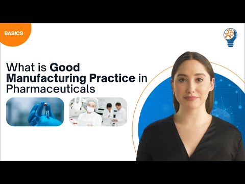 What is Good Manufacturing Practice GMP in Pharmaceuticals?