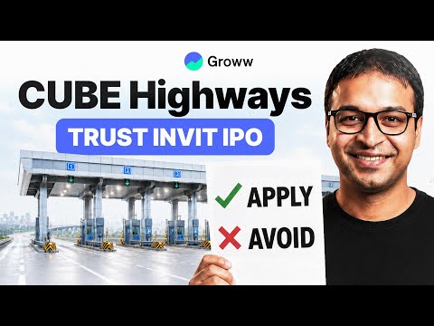  Cube Highways Trust InvIT IPO review: Is It Worth Your Investment? - Review by Grow