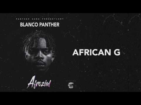 Blanco Panther - African G (Afrozial Mixtape)