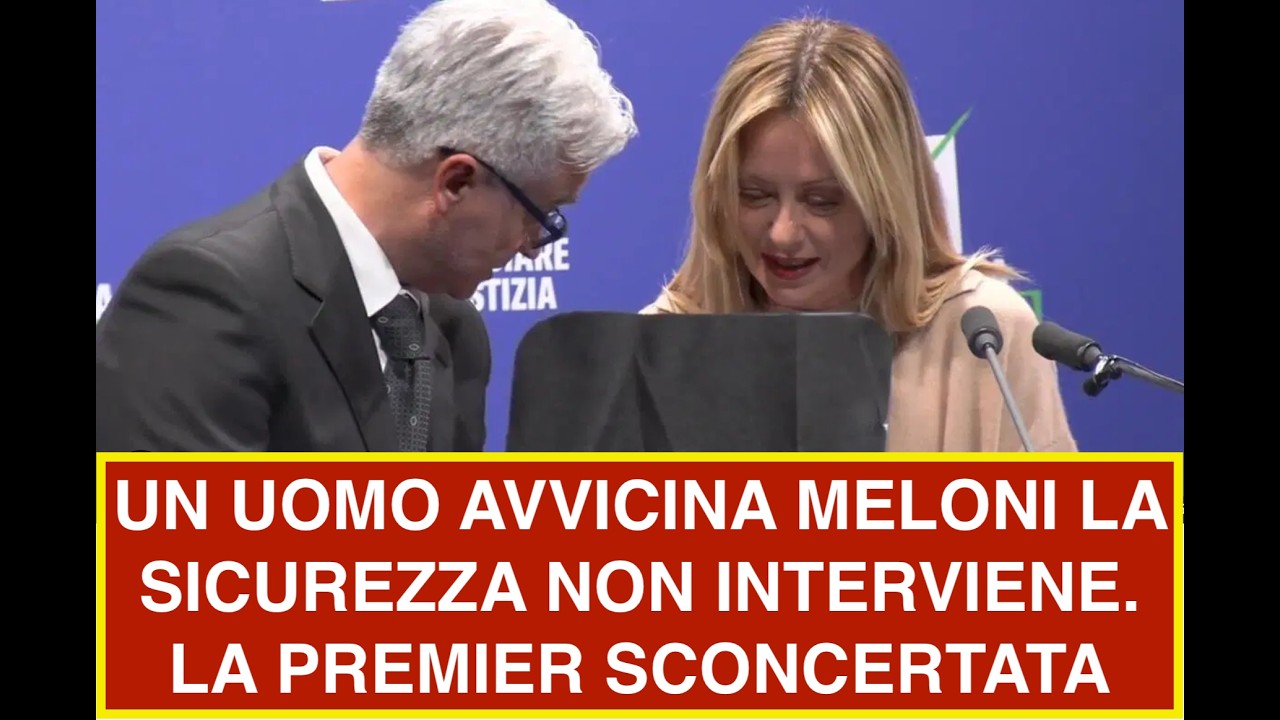 UN UOMO AVVICINA MELONI LA SICUREZZA NON INTERVIENE. LA PREMIER SCONCERTATA