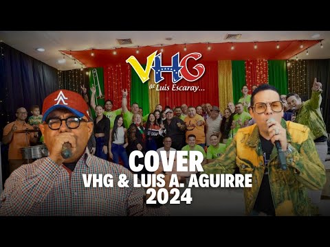 VHG COVERS 2k24 & Luis Angel Aguirre