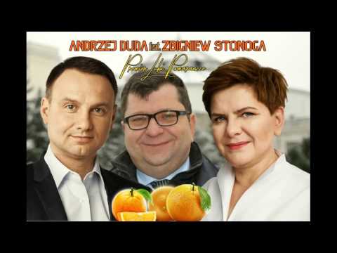 Andrzej Duda FT. Zbigniew Stonoga  - PREMIER LUBI POMARAŃCZE