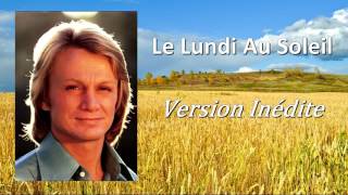 Claude François, Le Lundi Au Soleil (Version Inédite)