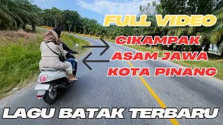 Download lagu Full Video Cikampak -Kota Pinang Di Iringi Lagu Batak Terbaru mp3