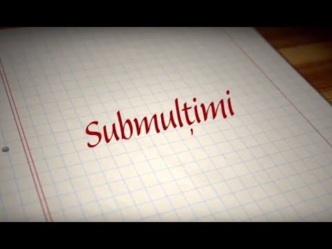 Submultimi | ExamenulTau.ro