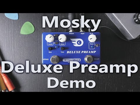 Mosky Deluxe Preamp Demo/playthrough (no talking)