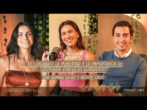 La #pubertad y las #amistades duraderas con Romina Sacre | T3. Ep #9 La Magia del Caos