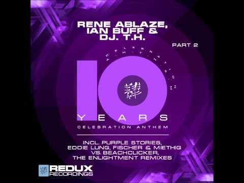 Rene Ablaze, Ian Buff & DJ T.H. - 10 Years (Purple Stories Remix)
