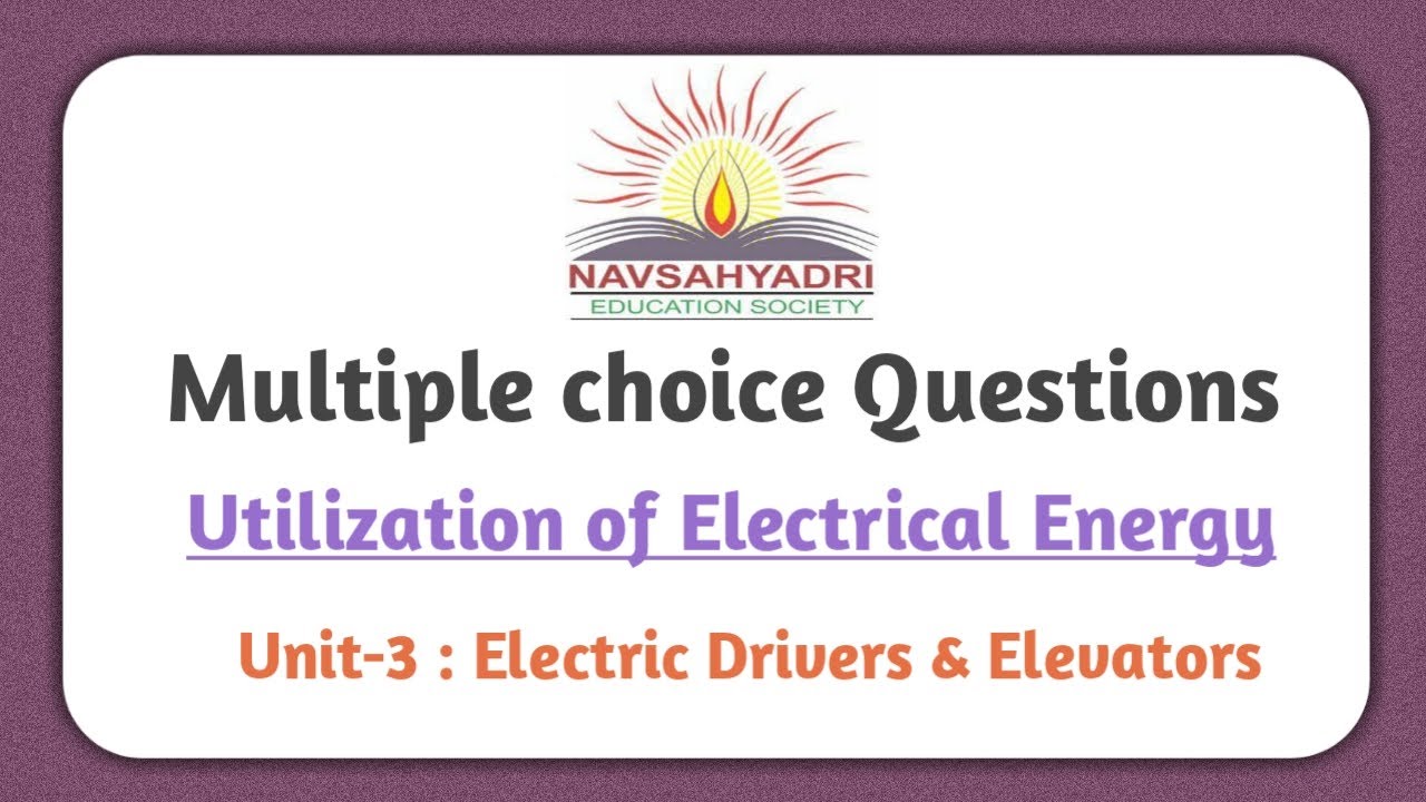 MCQs on UEE Unit - III  : Electric Drives and Elevators TY Electrical
