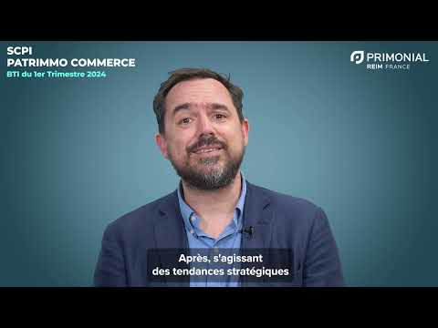 Patrimmo Commerce : Point d'étape de la SCPI à l'issue du 1T 2024 !