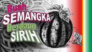 Download lagu Buah SEMANGKA Berdaun SIRIH mp3 Download lagu Buah SEMANGKA Berdaun SIRIH mp3
