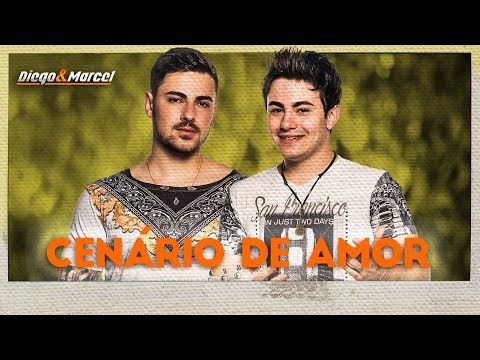 Diego & Marcel - Cenário de Amor