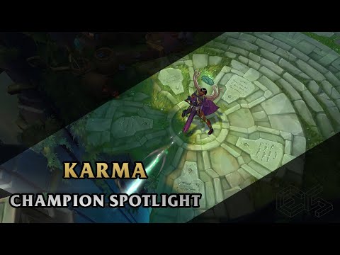 ► Karma ◀  League of Legends ▂ Champion Spotlight