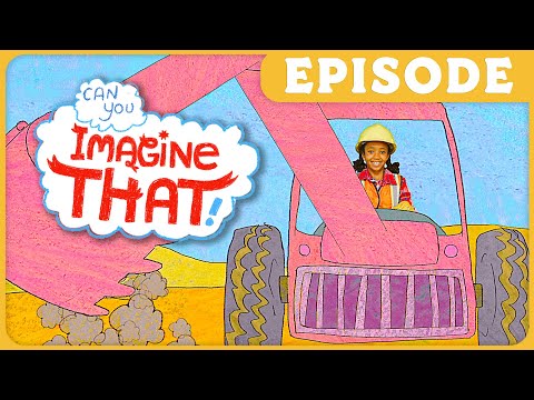 Girl in a safety helmet drives a pink bulldozer in a bright, cartoon construction scene with the words 'Imagine That!' in a cloud.