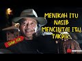 Menikah Itu Nasib Mencintai Itu Takdir Sujiwo Tejo Jancuk Presiden Jancukers