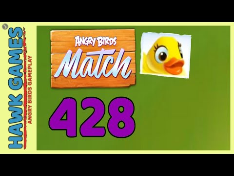 Angry Birds Match ⭐ Level 428 Hard - Walkthrough, No Boosters