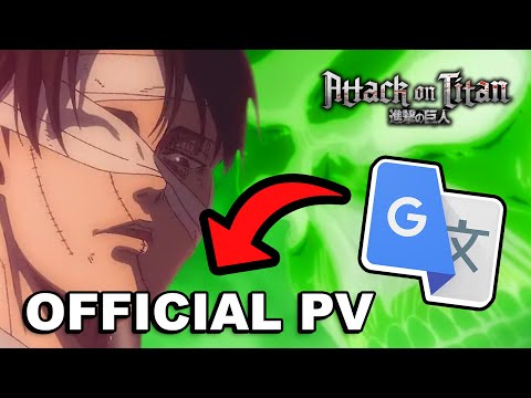 Attack on Titan: Final Season Part 3 vs. Google Translate | OFFICIAL TRAILER