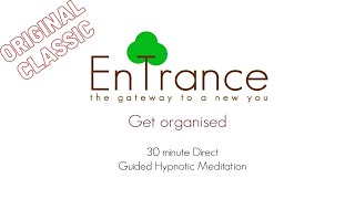 (30&#39;) Get organized - Guided Self Help Hypnosis/Meditation.