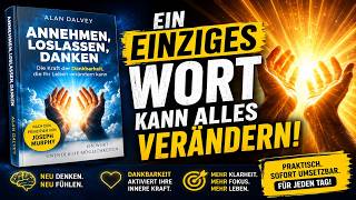 Was passiert, wenn du wirklich loslässt? | Annehmen, Loslassen, Danken