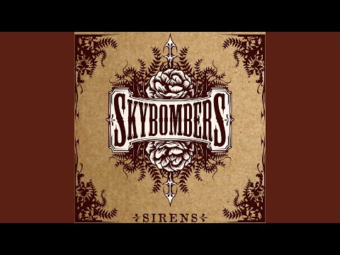 It Goes Off - Skybombers