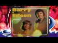 Barry & Eileen ♪  Love Conquers All ♫